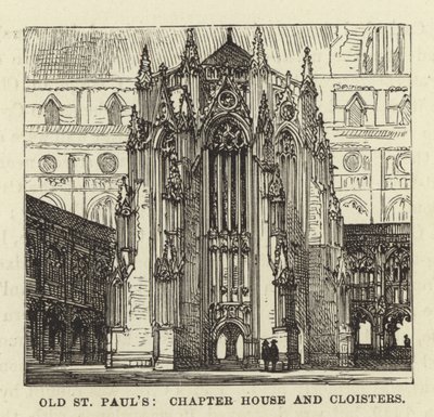 Ancienne cathédrale de St Paul, salle capitulaire et cloîtres - English School