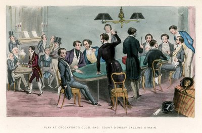 Jeu au Crockfords Club, 1843; le comte D