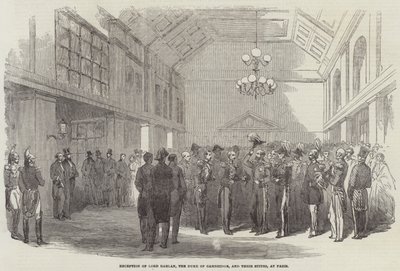 Réception de Lord Raglan, du Duc de Cambridge et de leurs suites, à Paris (gravure) - English School