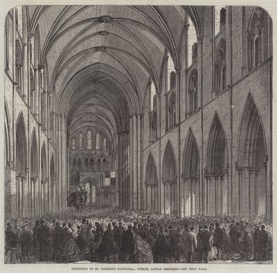 Réouverture de la cathédrale Saint-Patrick, Dublin, récemment restaurée - English School