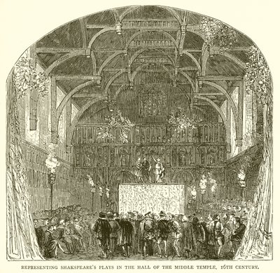 Représentation des pièces de Shakespeare dans la salle du Middle Temple, XVIe siècle - English School