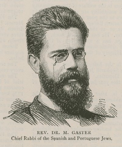 Révérend Dr M Gaster, Grand Rabbin des Juifs Espagnols et Portugais - English School