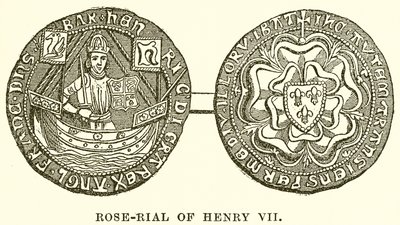Rose-Rial de Henri VII - English School
