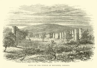 Ruines du Temple de Manassé, Samarie - English School