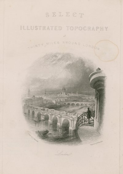 Topographie illustrée sélective de trente miles autour de Londres - English School