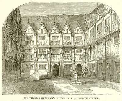 Maison de Sir Thomas Gresham dans Bishopsgate Street - English School