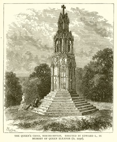 La croix de la reine, Northampton. Érigée par Édouard Ier, en mémoire de la reine Éléonore (morte en 1290) - English School