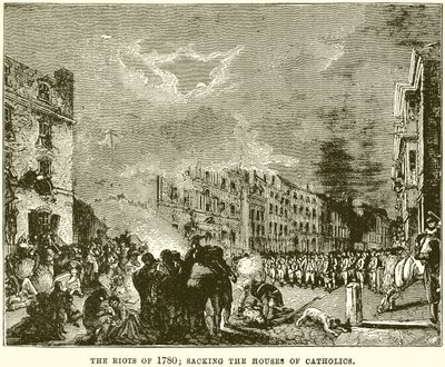 Les émeutes de 1780 ; Saccage des maisons des catholiques - English School
