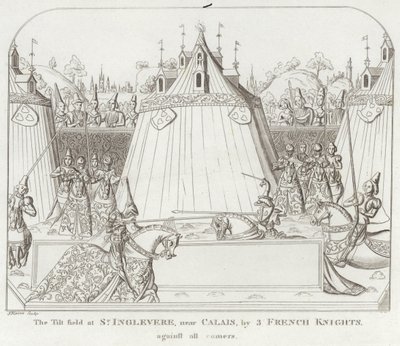 Le champ de joute à St. Inglevere, près de Calais, par 3 chevaliers français, contre tous les venus - English School
