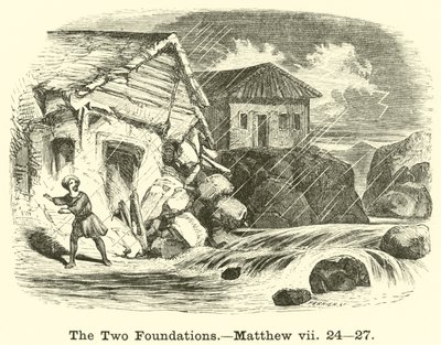 Les deux fondations, Matthieu, vii, 24, 27 - English School