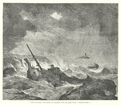 Tu brises les navires de Tarsis avec un vent d