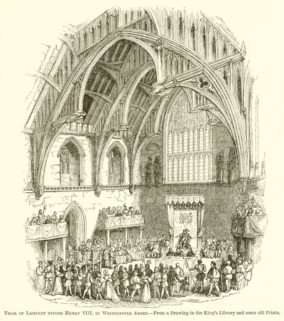 Procès de Lambert devant Henri VIII à l
