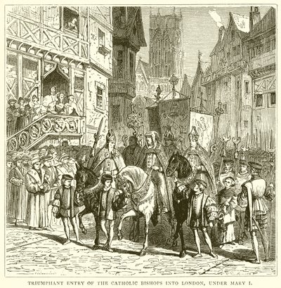 Entrée triomphale des évêques catholiques à Londres, sous Marie Ire - English School