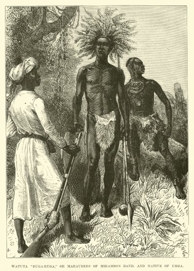 Watuta Ruga-Ruga, ou maraudeurs de la bande de Mirambo, et natif d