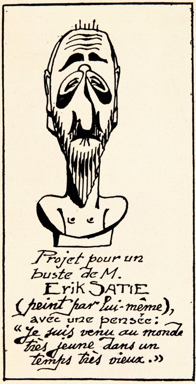 Projet de buste du compositeur Erik Satie (1866-1925) par lui-même : « Je suis venu au monde très jeune dans un temps très vieux » (Projet de buste du compositeur Erik Satie par lui-même). Collection privée - Erik Satie