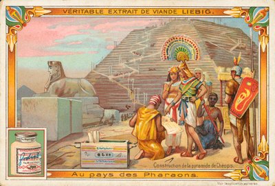 Construction de la pyramide de Khéops, carte de Liebig, début du 20e siècle (chromo) - European School