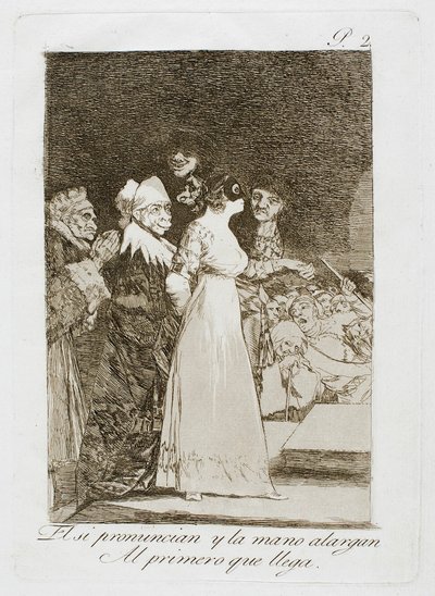 Ils disent "oui" et donnent la main au premier venu, deuxième planche de Los Caprichos - Francisco Jose de Goya y Lucientes