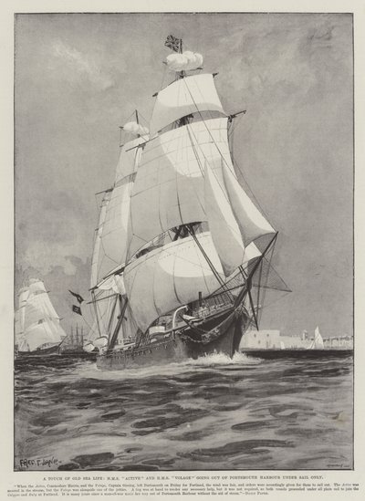 Un aperçu de la vieille vie maritime, HMS Active et HMS Volage sortant du port de Portsmouth uniquement à la voile - Fred T. Jane