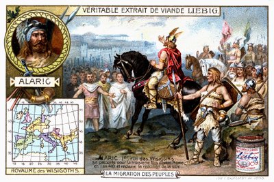 Alaric Ier, roi des Wisigoths, se présente pour la troisième fois devant Rome en 410 et exige la reddition de la ville - vignette publicitaire Liebig - French School