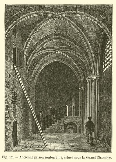 Ancienne prison souterraine, située sous la Grand-Chambre - French School