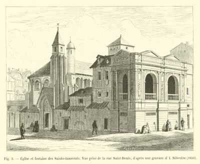 Église et fontaine des Saints-Innocents, Vue prise de la rue Saint-Denis, d