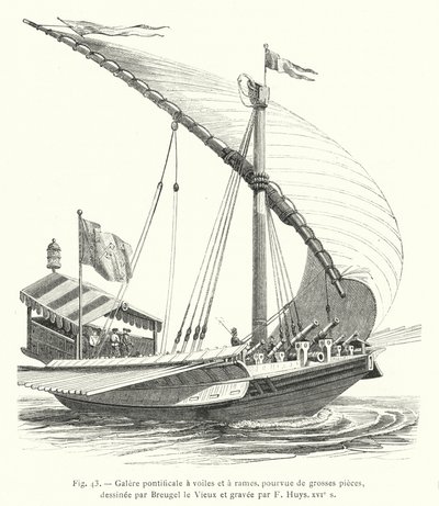 Galère pontificale à voiles et à rames, pourvue de grosses pièces, dessinée par Breugel le Vieux et gravée par F. Huys, XVIe s (gravure) - French School