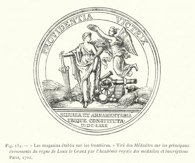 Les magasins établis sur les frontières (Tiré des Médailles sur les principaux événements du règne de Louis le Grand par l
