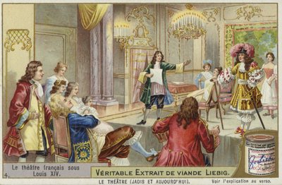Carte Liebig représentant le théâtre français sous le règne de Louis XIV - French School