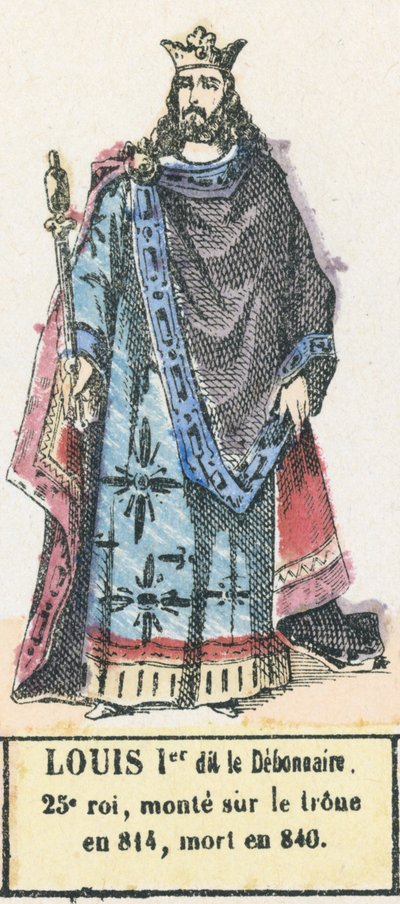 Louis Ier dit le Débonnaire, 25e roi, monté sur le trône en 814, mort en 840 - French School