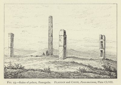 Ruines du palais, Pasargades - French School