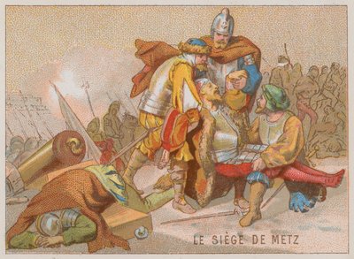 Le siège de Metz pendant les guerres d