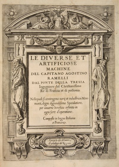 Page de titre, de Le Diverse Et Artificiose Machine Del Capitano Agostino Ramelli, pub. 1588 Gravure - French School