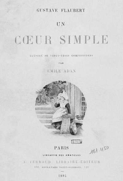 Page de titre de Un cœur simple de Gustave Flaubert (1821-80) publié en 1894, Paris, Libraire Éditeur A. Ferroud - French School