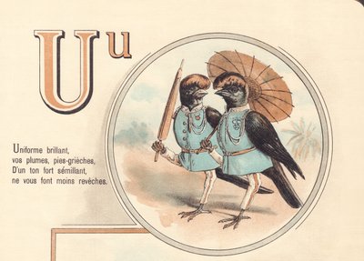 U : Uniforme brillant, vos plumes, pies-grièches, en un ton fort semant, ne vous rendent pas moins couverts - French School