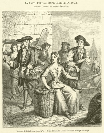 Une dame de la halle sous Louis XIV - French School
