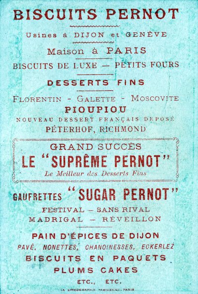 Verso avec publicité pour Biscuits Pernot, usines à Dijon et Genève, Maison à Paris - French School