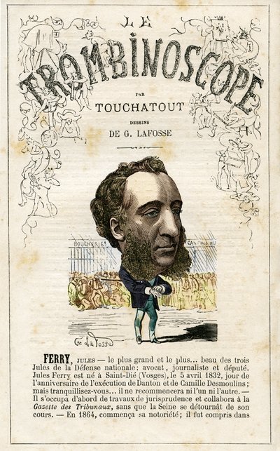 FERRY Jules Francois Camille Ferry (1832-1893) . illustration du "Trombinoscope", périodique politique satirique de Léon-Charles Bienvenu, dit Touchatout (1835-1910) monographie N. 26, Paris - Georges Lafosse