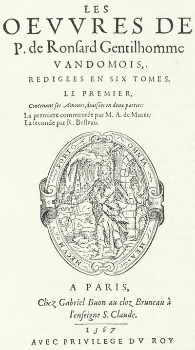 Page de titre du premier volume de la rare et très populaire deuxième édition des œuvres de Pierre de Ronsard, publiée en six volumes par le poète lui-même (gravure) - German School