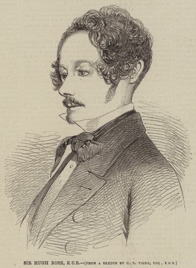 Sir Hugh Rose, KCB - Godfrey Thomas Vigne