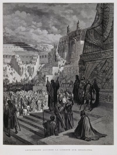 Artaxerxès accorde la liberté aux Juifs en Perse, Illustration de la Bible de Doré - Gustave Dore