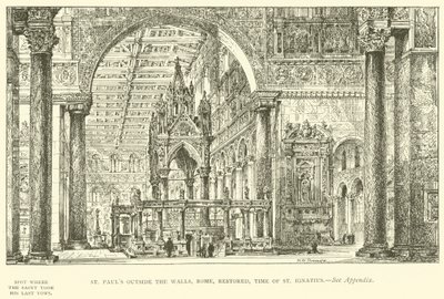 St Paul hors les Murs, Rome, restauré, époque de St Ignace - Henry William Brewer