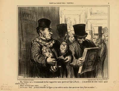 Dans la Salle des Ventes n° 2 : Ma Femme m’a recommandé de lui rapporter mon portrait... - Honoré Daumier