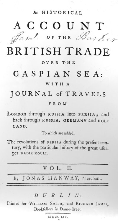Page de titre de An Historical Account of British Trade over the Caspian Sea, avec un journal de voyages par Jonas Hanway, 1754 - Irish School