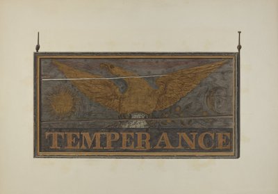 Enseigne de taverne : Tempérance, vers 1940 - John Matulis