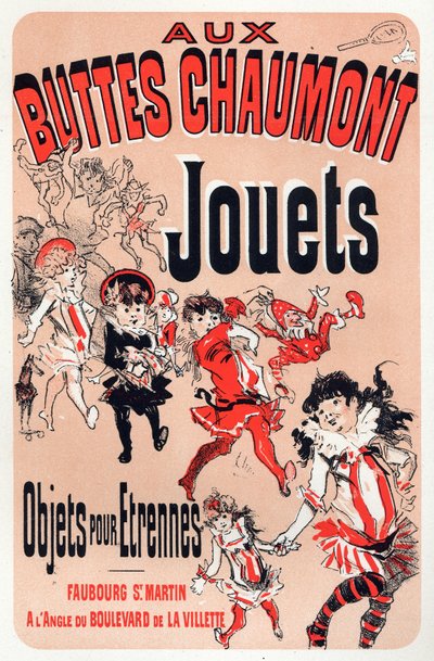 Économie. Aux Buttes Chaumont, magasin de jouets à Paris. Affiche par Jules Chéret, France, vers 1880 - Jules Cheret