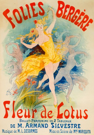 Fleur de Lotus Ballet for the Folies Bergère, Paris - Jules Cheret