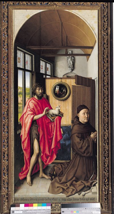 Saint Jean-Baptiste et le donateur, Heinrich Von Werl du Retable de Werl, 1438 - Master of Flémalle