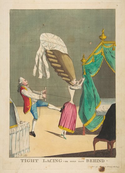 Lacets serrés ou Tenez bon derrière, 1er mars 1777 - Matthew Darly