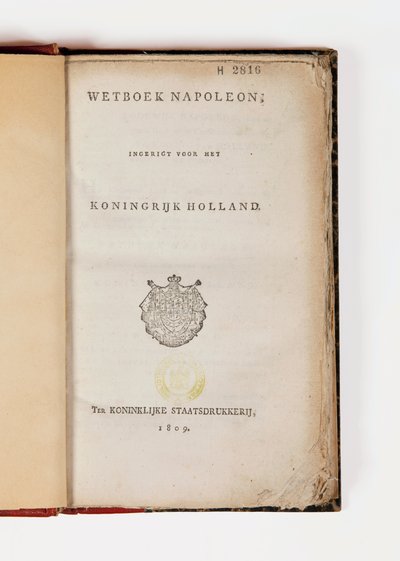 Code Napoléon pour le Royaume de Hollande, ouvert à la page de titre, publié par Koninklijke Staatsdrukkerij, 1809 (papier imprimé) - Netherlandish School