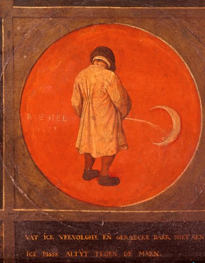 Quoi que je fasse, je ne regrette pas, je continue à pisser contre la lune, vers 1558-1560 - Pieter Bruegel the Elder